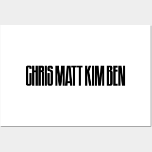 Chris Matt Kim Ben Posters and Art